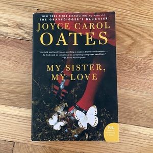 My Sister, My Love by Joyce Carol Oates